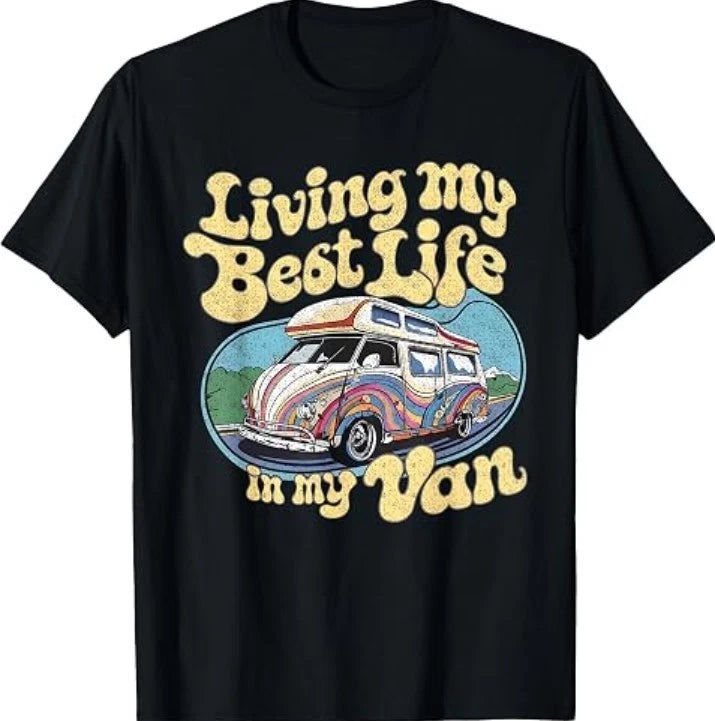 Van Life Living My Best Life in My Van Retro Hippie Road T-Shirt