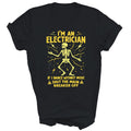 Im An Electrician If I Dance Without Music Shut The Main Shirt