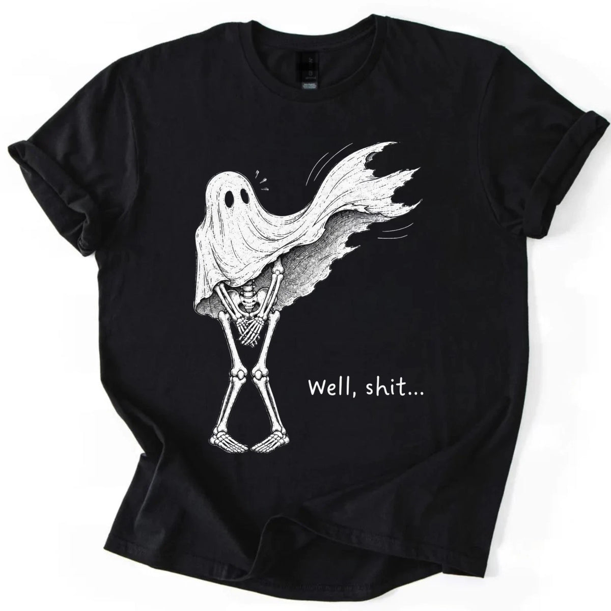 Well Sh!t Skeleton Ghost Halloween Fall Unisex T-Shirt