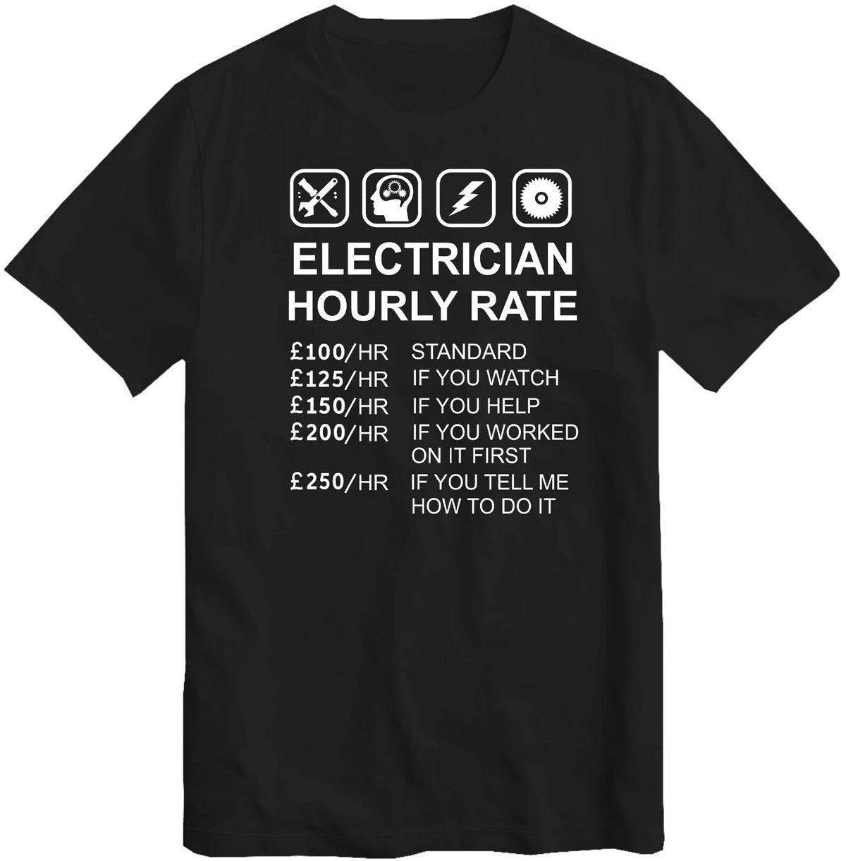 Electrician Electrical Engineer Hourly Rate Price List T-Shirt Tee Top