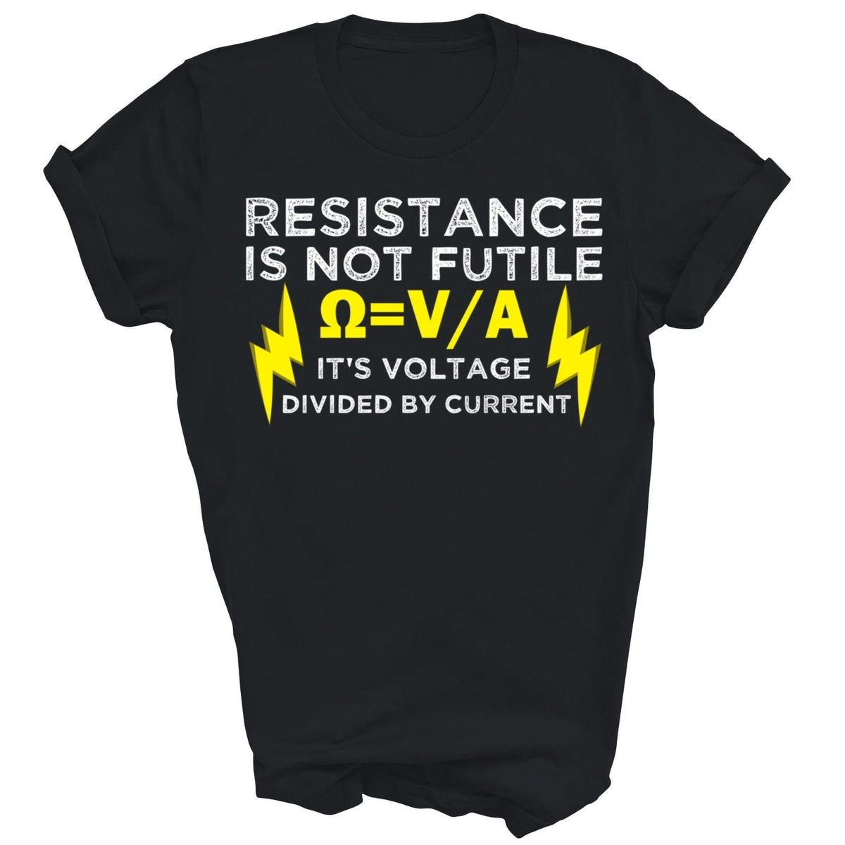 Electrician Resistance Is Not Futile Unisex Shirt Gift