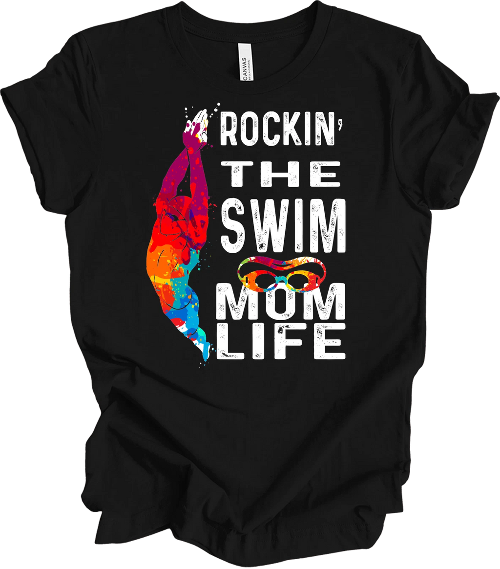 Rockin' The Swim Mom Life T-Shirt - Perfect for Swim Moms