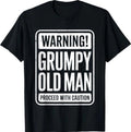 Warning Grumpy Old Man Shirt Men Grandpa Fathers Day T-Shirt
