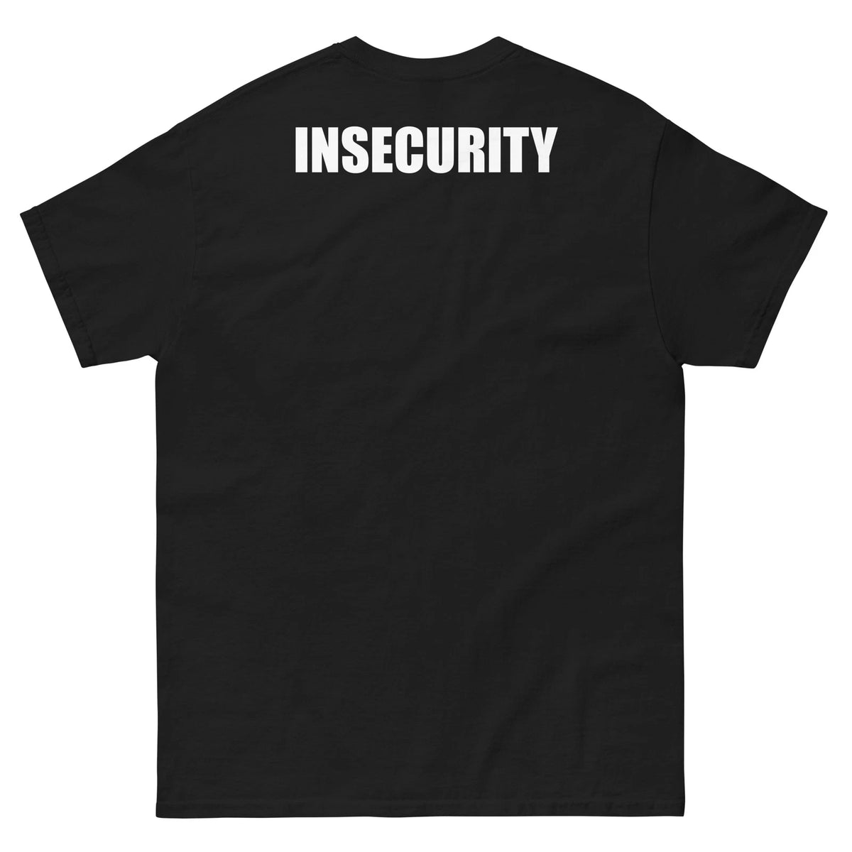 Insecurity Anxiety Security Guard Protection [Back Print] Men's Classic Tee