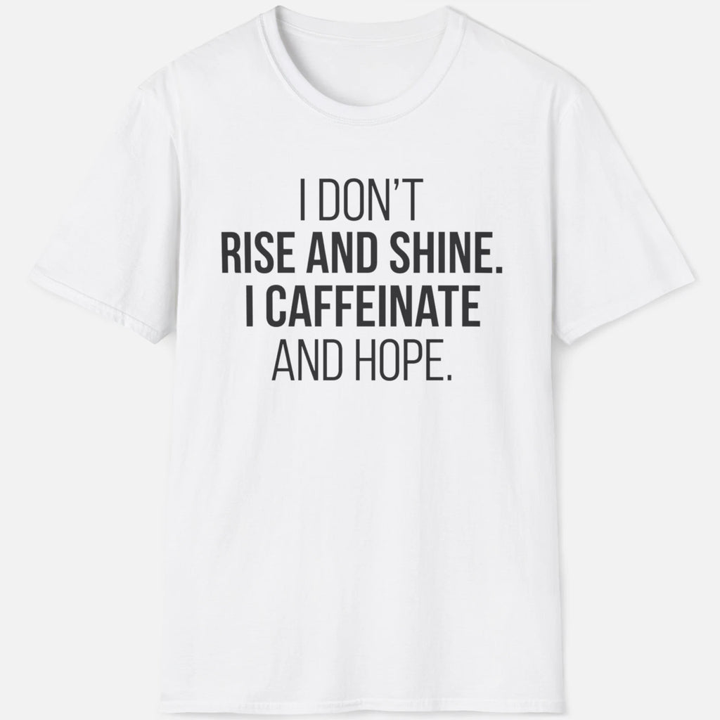 I Caffeinate And Hope Shirt Funny Coffee Graphic Tee Barista Caffeine Espresso