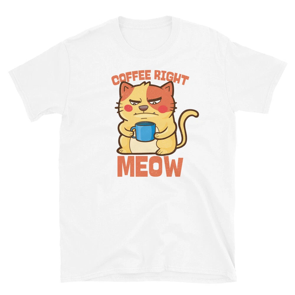 Coffee Right Meow Cat Lover Caffein Barista Espresso Short-Sleeve Unisex T-Shirt