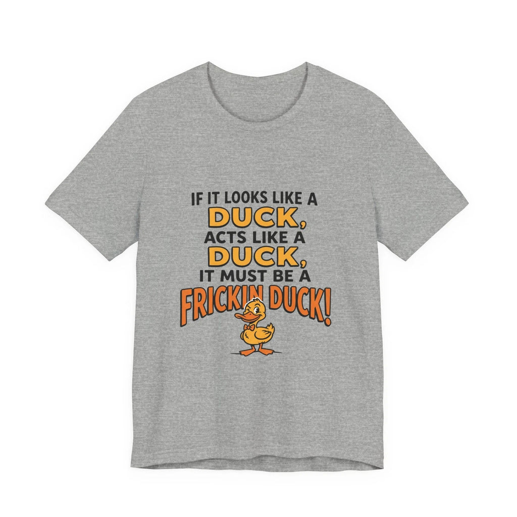 Frickin Duck funny quote tee | Duck cartoon graphic T-shirt