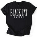 Black Cat Energy Funny Animal Vibe Halloween Unisex T-Shirt