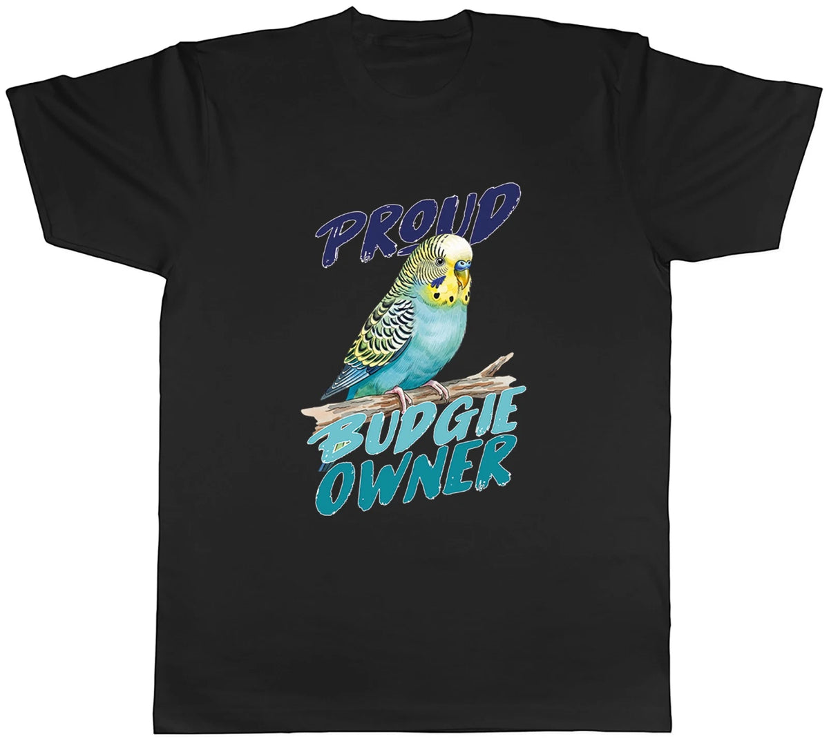 Proud Budgie Owner Pet Bird Mens T-Shirt Tee Gift Top