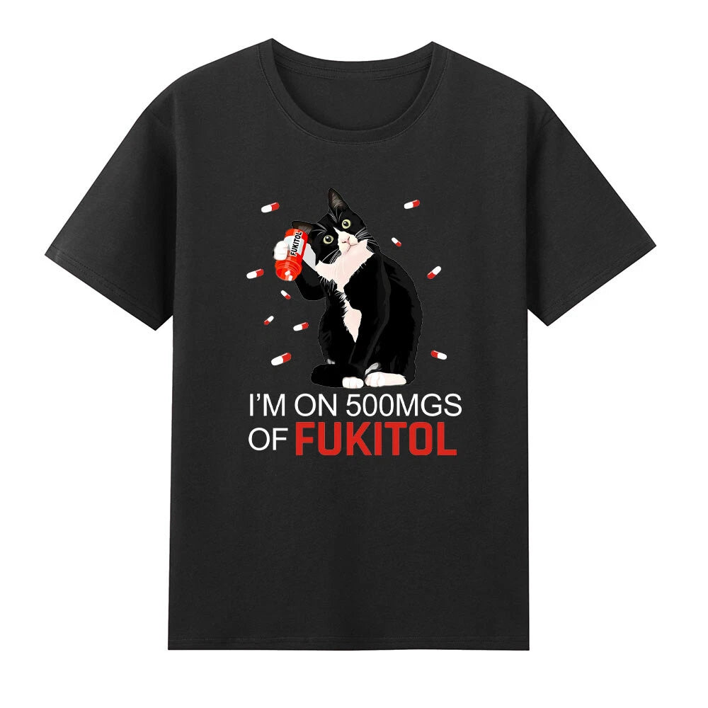 Cat Fukitol It's Okay I'm On 500mg Of Fukitol Anxiety T-Shirt