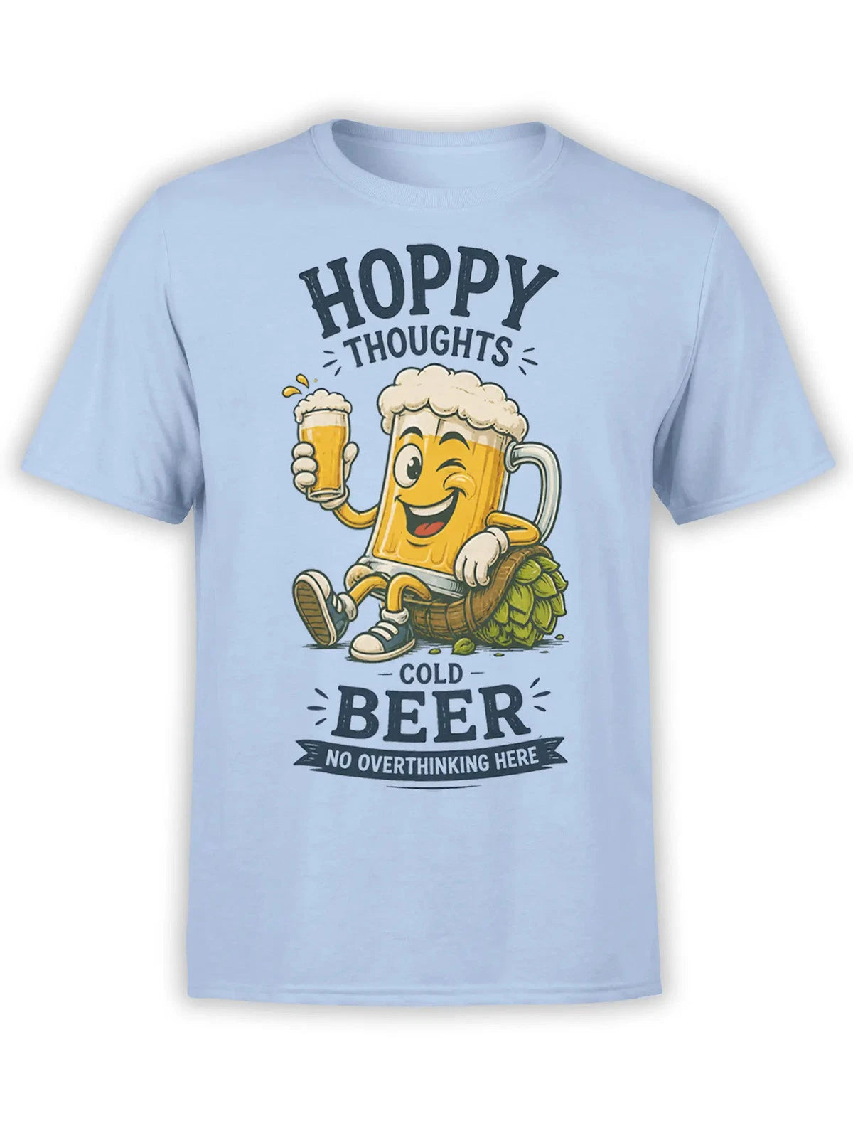 No Overthinking Beer T-Shirt | Unisex