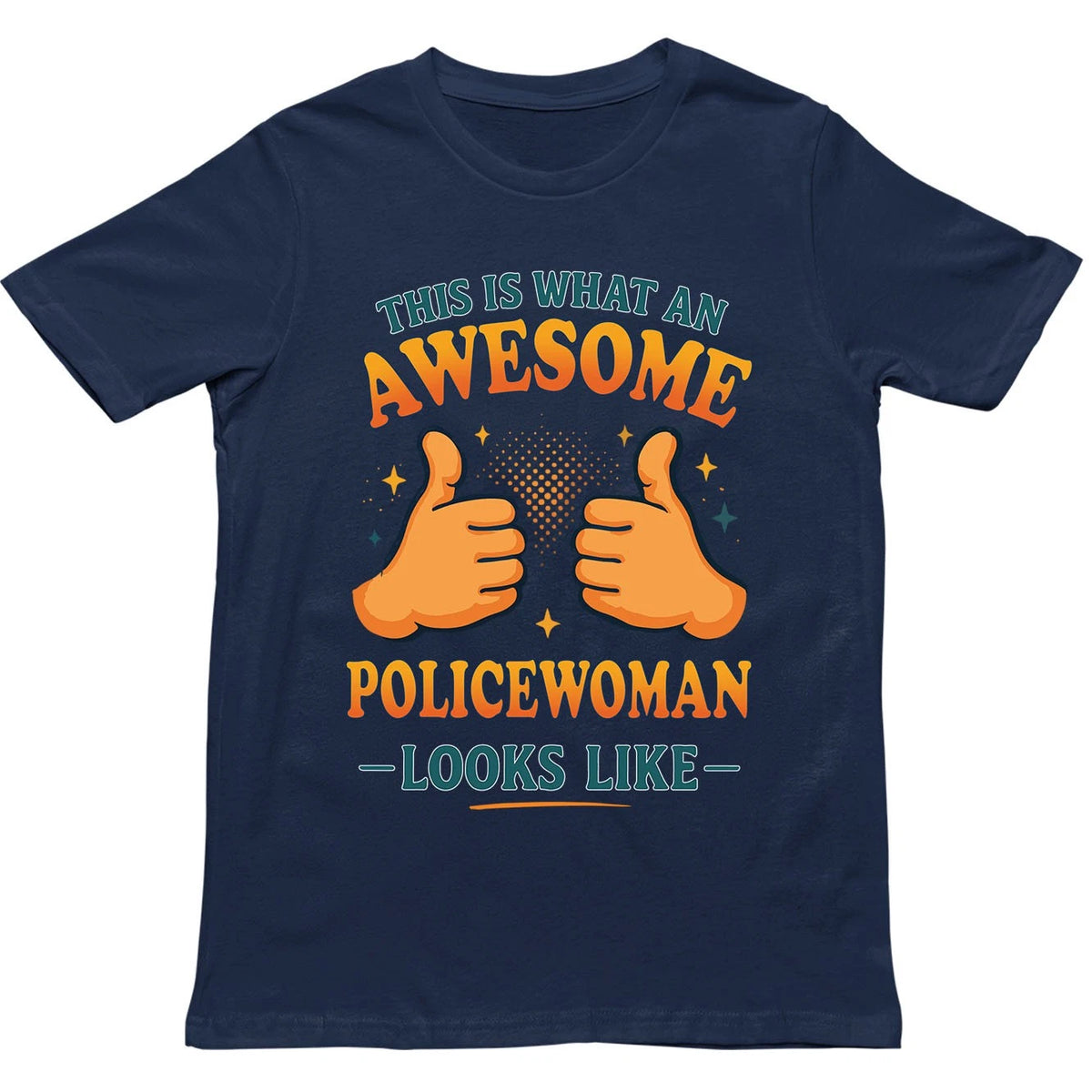 This is What an Awesome Police Women Looks Like T Shirt - Gift for Men, Women