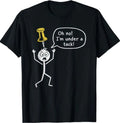 Funny Wordplay Office Humor Sarcastic Stickman Under a Tack T-Shirt