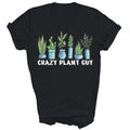 Crazy Plant Guy Funny Gardening Unisex Shirt Gift