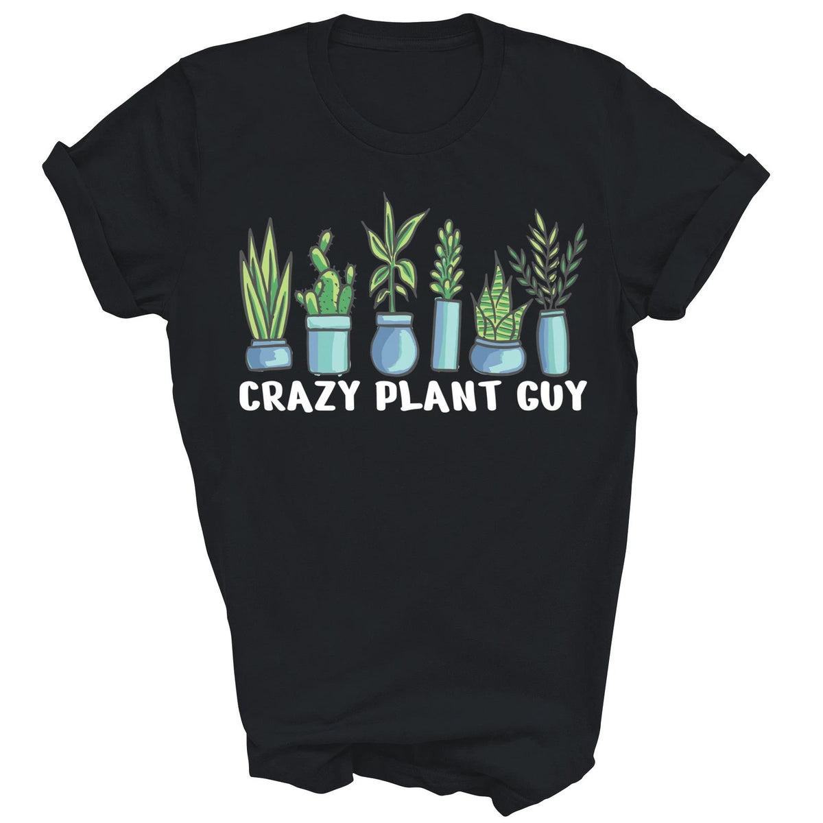 Crazy Plant Guy Funny Gardening Unisex Shirt Gift