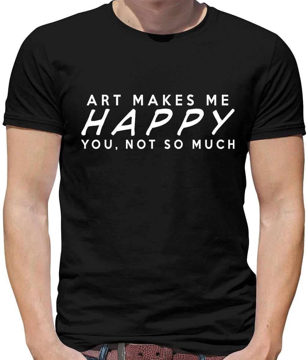 Art Makes Me Happy Mens T-Shirt - Artist - Painter - Designer - Creative - Craft