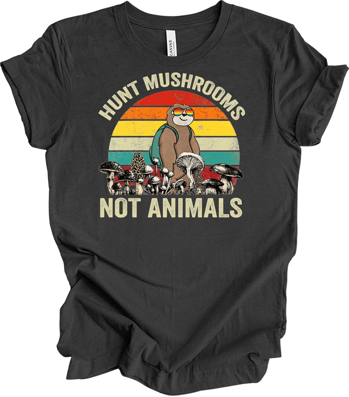 Hunt Mushrooms Not Animals of the World Shirt Funny Sloth Vegan Foraging Tee
