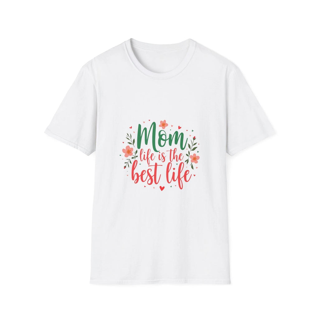 Mom Life is the Best Life T-Shirt, Gift for Moms, Mother's Day Tee, Casual
