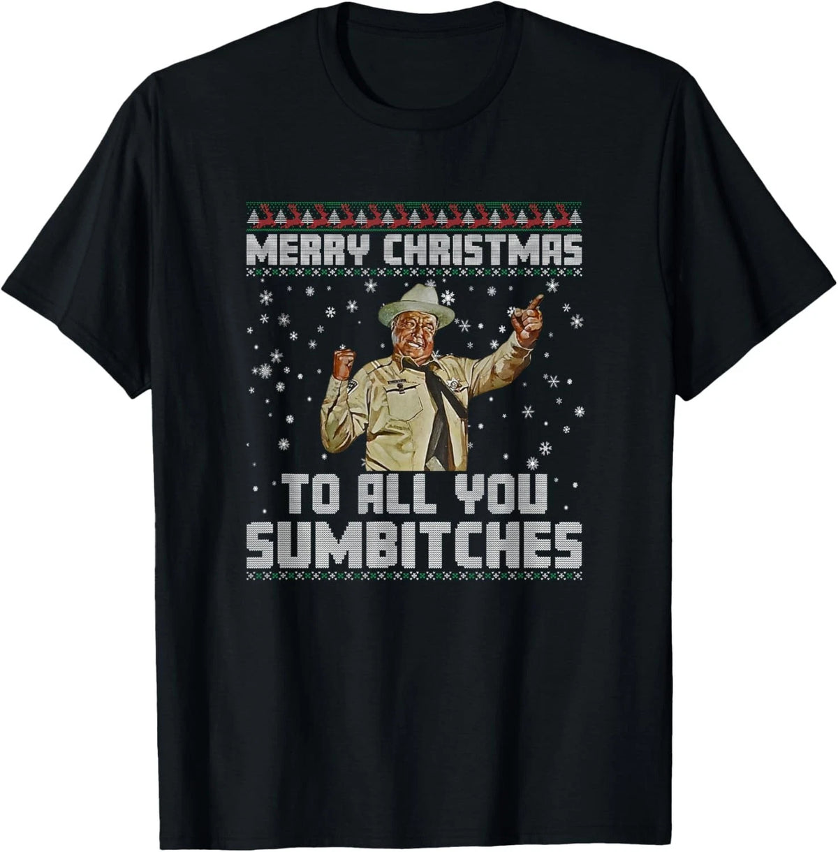 Merry Christmas to All You Sumbitches Ugly Sweater Style T-Shirt unisex T-Shirt