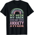 My Neck My Back My Anxiety Attack Opossum Rainbow T-Shirt