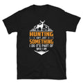 Hunting Part Of Me Hunting Outdoors Nature Hunter T-Shirt