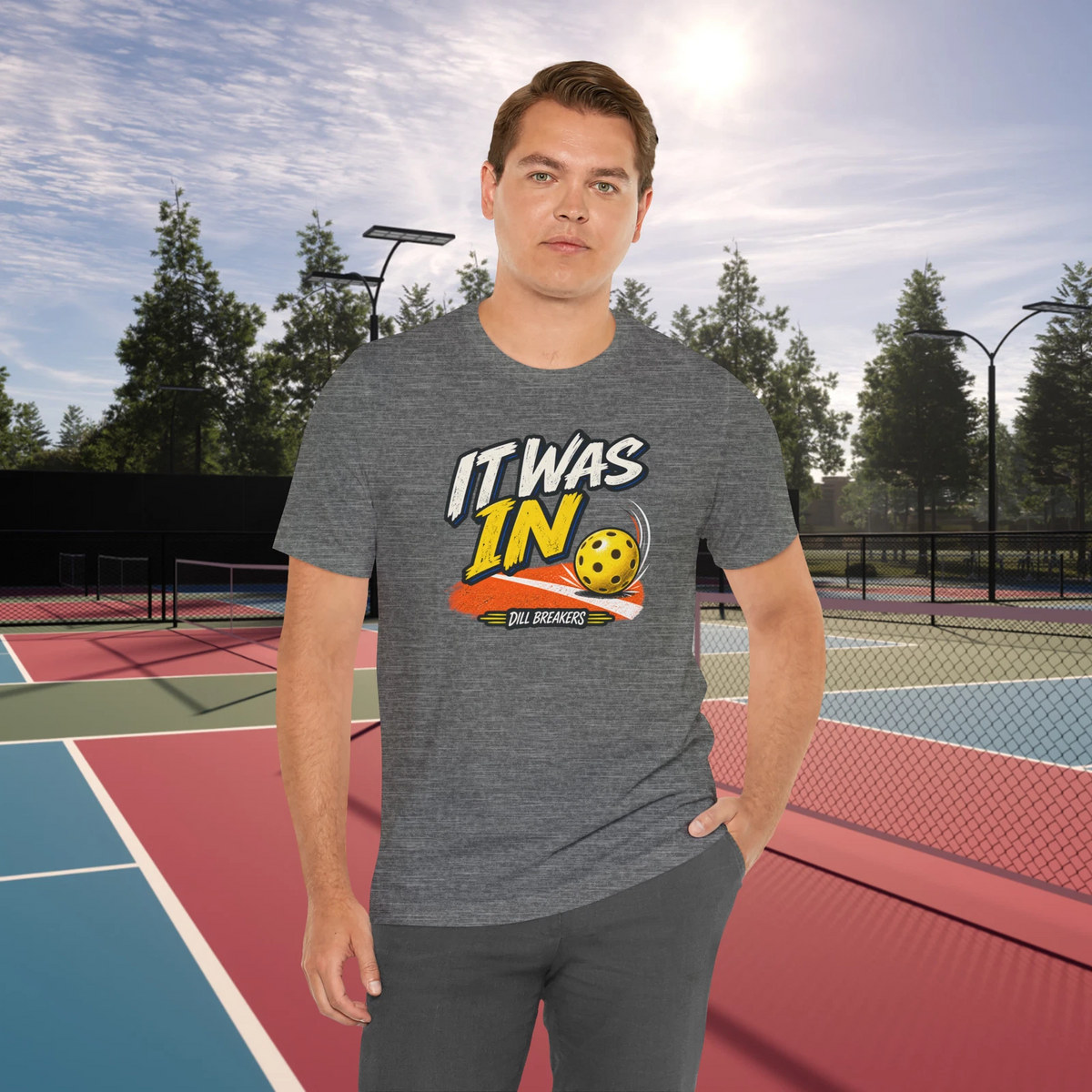 It Was In Pickleball Tee - Funny Pickleball T-Shirt - Dill Breakers Design