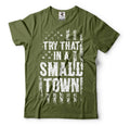 try that in a small town shirt American Flag Quote Shirt  Country Music Shirt
