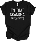 I'm That Grandma Sorry Not Sorry Funny Grandma Shirt Nana Gift T-Shirt