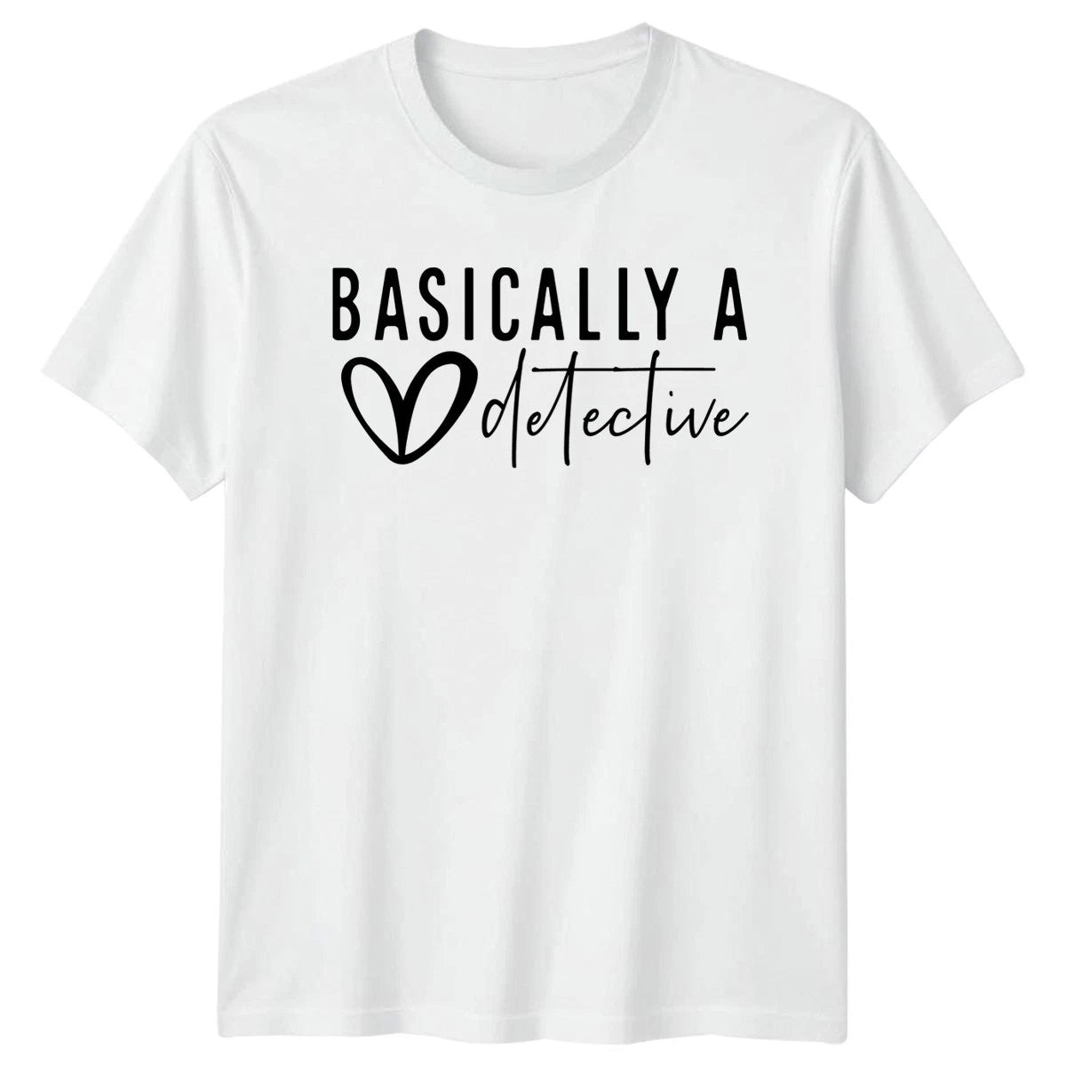 Basically A Detective Womens T-Shirt Amateur Sleuth True Crime Gift For Her