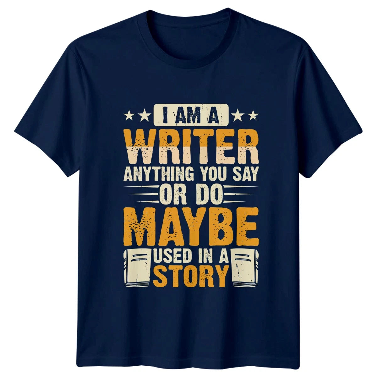 I Am A Writer Anything T-Shirt Author Writing Birthday Gift For Him And Her