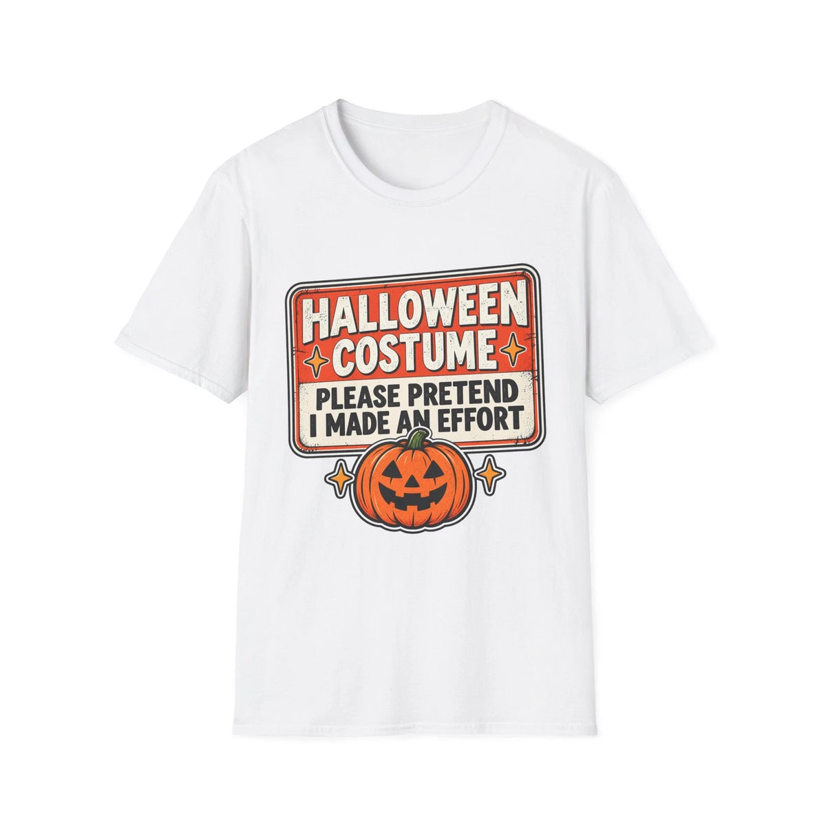 Please Pretend I Made An Effort Halloween T Shirt Funny Lazy Costume Tee