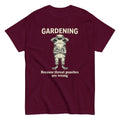 Gardening Because Throat Punches Are Wrong T-Shirt | Gardener Gift  | S-5XL