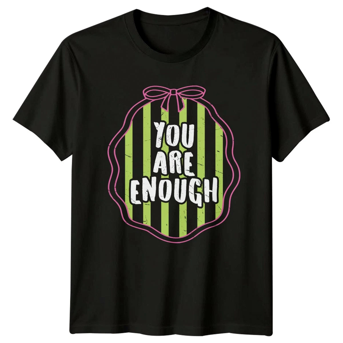 You Are Enough Womens T-Shirt Self Love Mental Health Gift For Her
