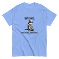 I Bury Things Maybe Plants Maybe People T-Shirt | Frog | Gardening | S-5XL
