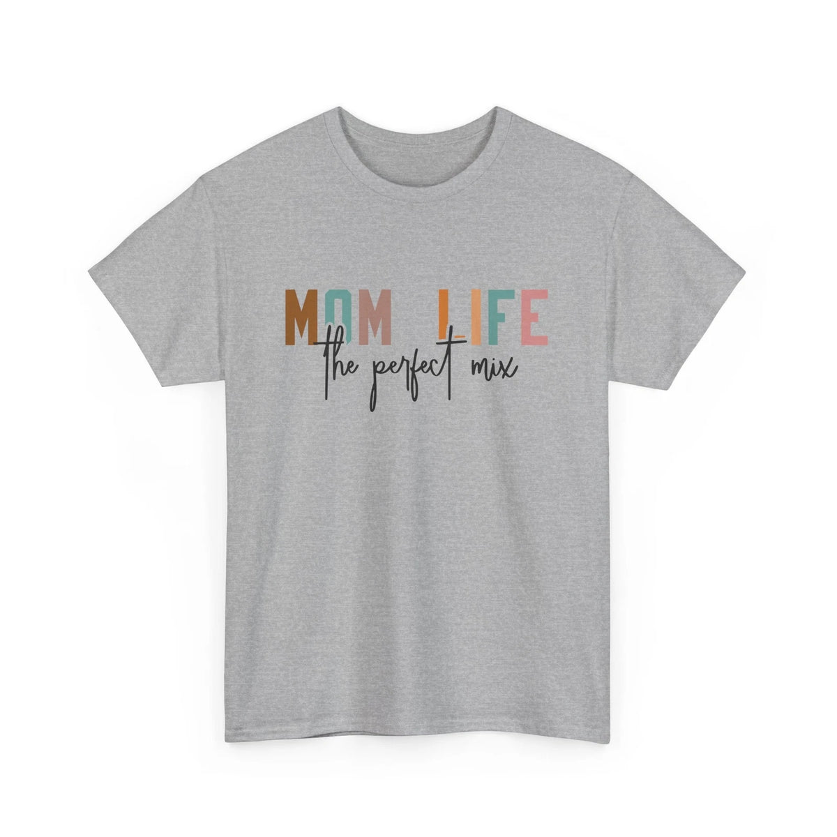 Mom Life the perfect T-Shirt | Funny Motherhood Tee | Mom Life Gift Shirt