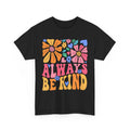 ALWAYS BE KIND T-Shirt - Cute Floral Tee for Soft & Feminine Looks