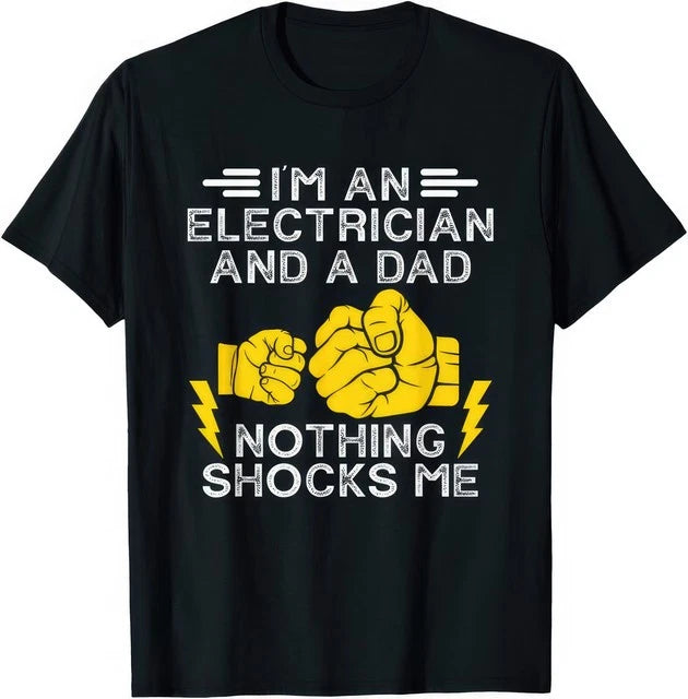 Electrician Lineman Dad Joke Funny Electrical Engineer Father Work Humor T Shirt