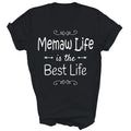 Memaw Life Special Grandmother Grandma Mama Nana Shirt