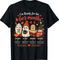 I'm Ready for The BER Months Cozy Fall Holiday Vibes T-Shirt