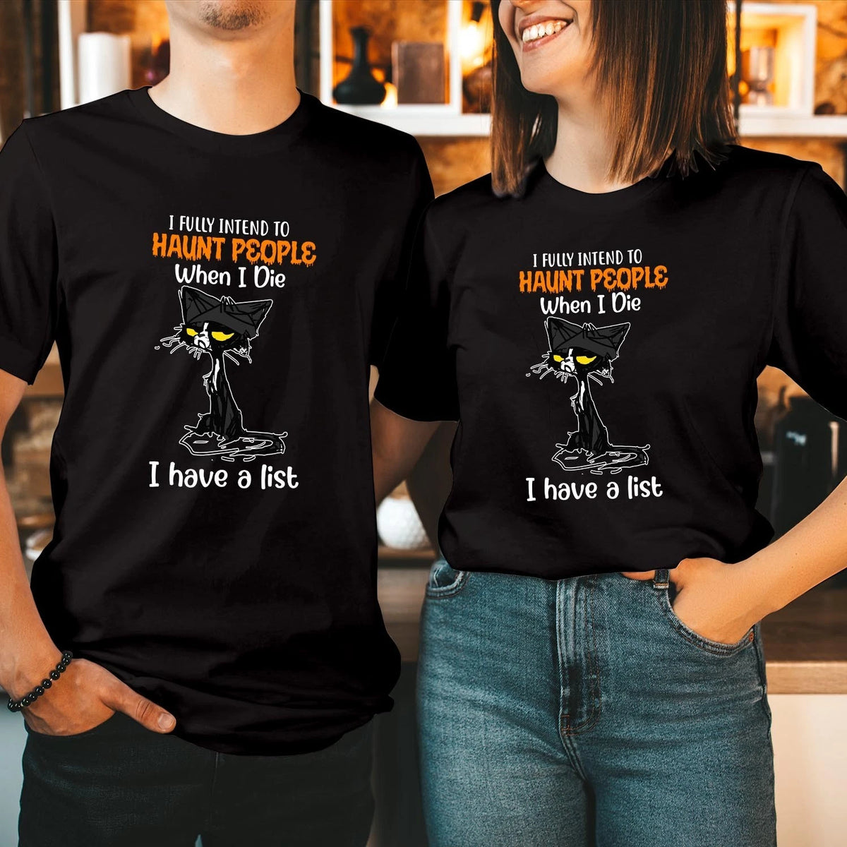 I Fully Intend to Haunt People T-Shirt Black Cat Hilarious Halloween Tee T-1927