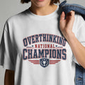 Comfort Colors Overthinking National Champions Funny Anxiety Graphic Tee Shirt