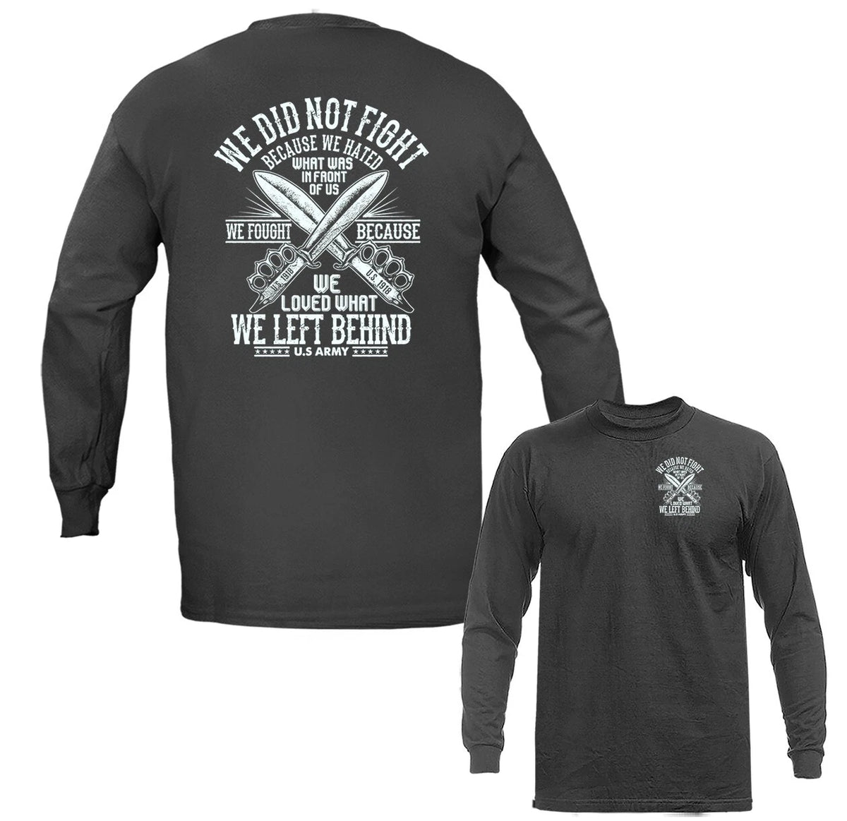 We Fought Because Army Veterans Military Patriotic US Flag Long Sleeve