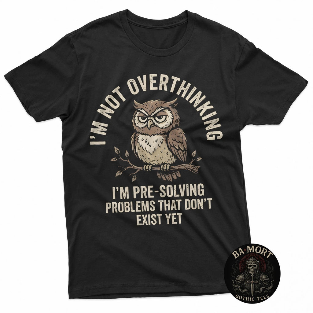 I'm Not Overthinking Funny Owl Introvert Humor T-Shirt