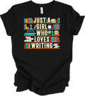 Just A Girl Who Loves Writing Book Lover T-Shirt