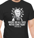 Where Did All These Moths Come From? T-Shirt, Funny Thomas Edison Moth Shirt