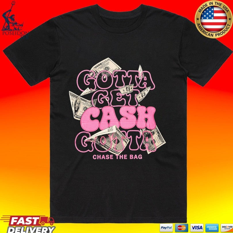 Sadstonie Gotta Get Cash Gotta Chase The Bag T-shirt
