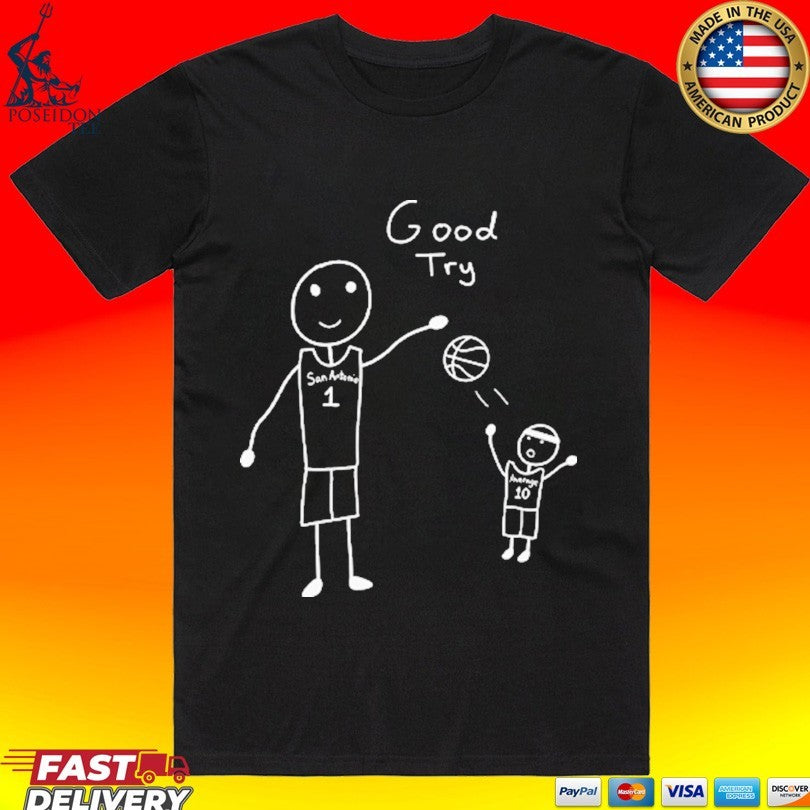 San Antonio Spurs Victor Wembanyama Good Try T-shirt