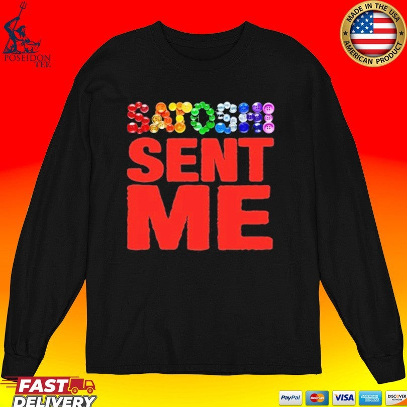 Satoshi Sent Me T-shirt