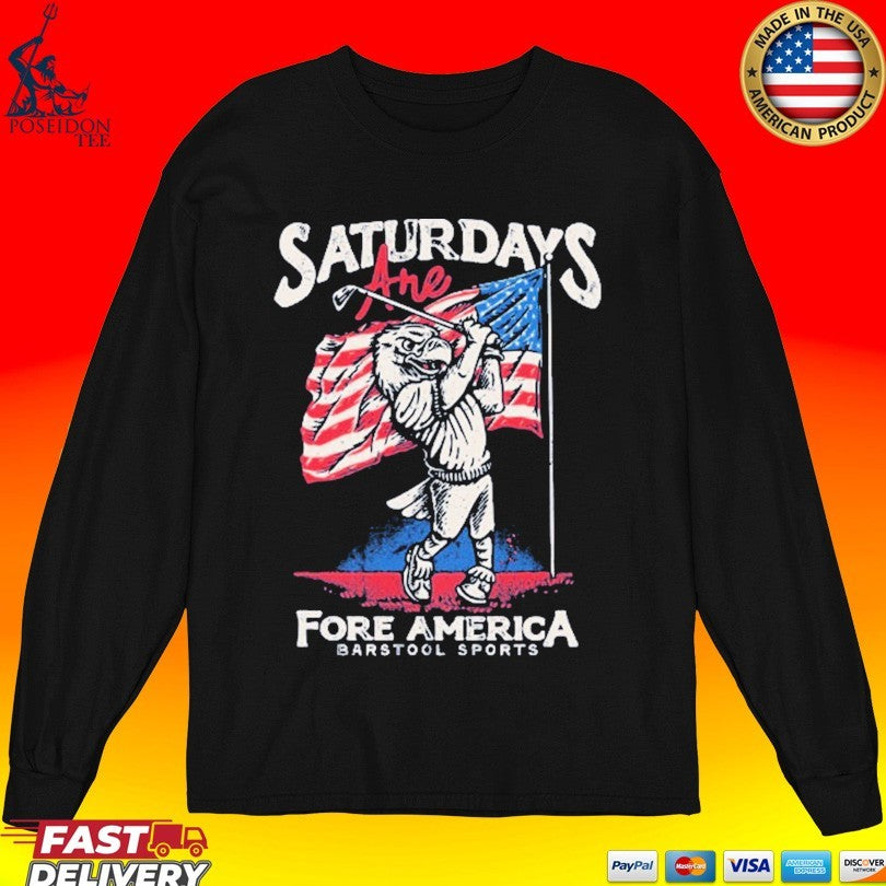 Saturdays Are Fore America Barstool Sports T-shirt