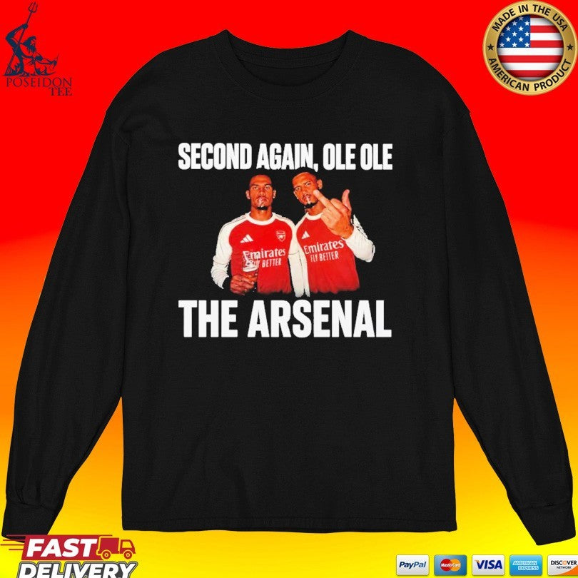 Second Again Ole Ole The Arsenal Meme T-shirt